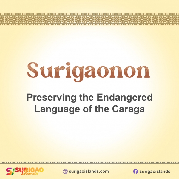 Surigaonon: Preserving the Endangered Language of the Caraga Region